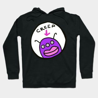 Creep - funny alien Hoodie